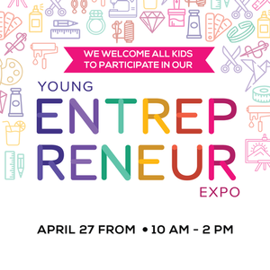 Youth Entrepreneur Expo advertisement for 4-27-24