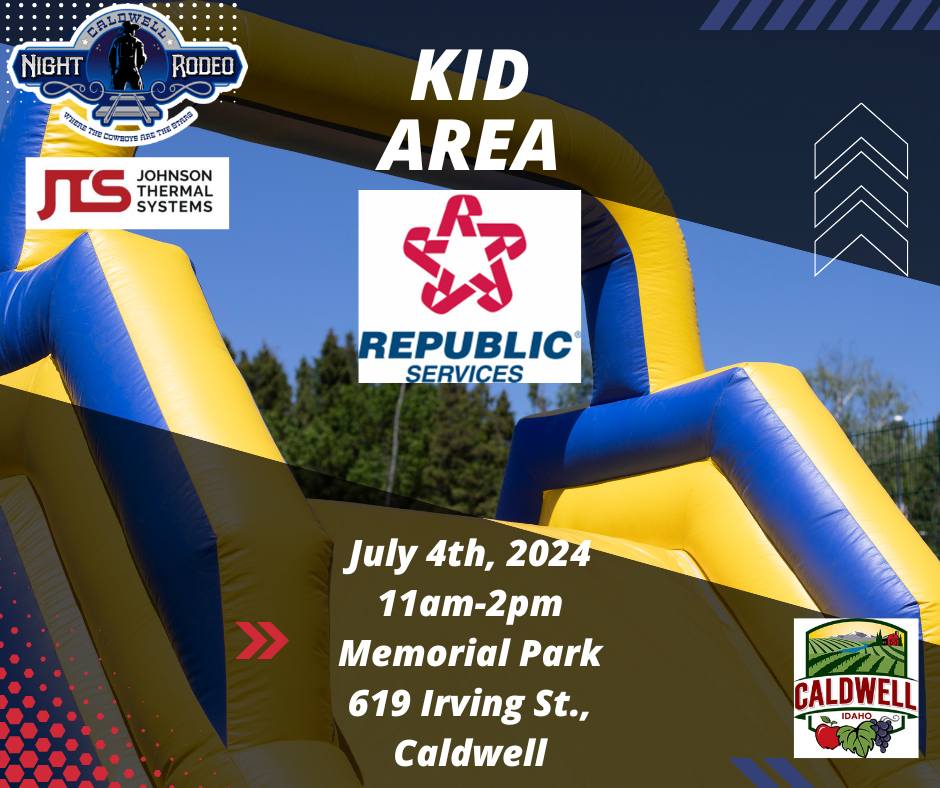 Advertisement for Kids Area at Memorial Park, Caldwell, Idaho on July 4th 2024